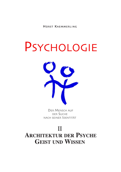 Band 2 - Architektur der Psyche: Geist und Wissen